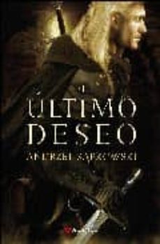 el ultimo deseo (saga geralt de rivia 1)-9788498890037