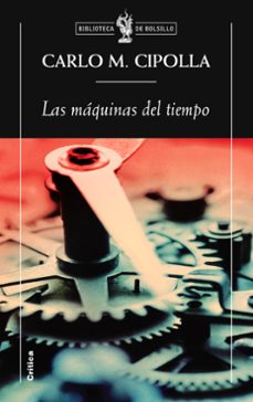 las máquinas del tiempo-carlo m. cipolla-9788498921137