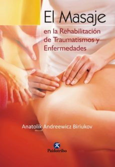 el masaje en la rehabilitacion de traumatismos y enfermedades (ebook)-anatolik andreewicz biriukov-9788499108537