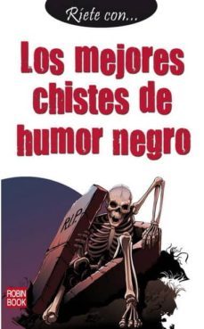 los mejores chistes de humor negro-9788499171937