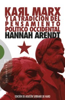 karl marx y la tradicion del pensamiento politico occidental (ebook)-hannah arendt-9788499207537