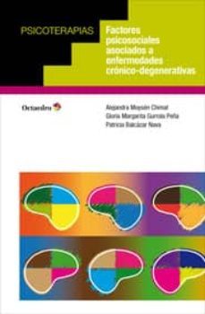 factores psicosociales asociados a enfermedades cronico - degenerativas-alejandra moysen chimal-9788499217437