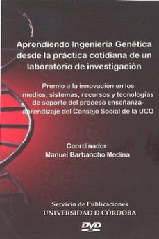 aprendiendo ingenieria genetica desde la practica cotidiana de un laboratorio de investigacion (dvd)-9788499270937