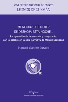 mi nombre de mujer se deshoja esta noche...-manuel gahete jurado-9788499277837