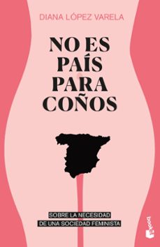 no es pais para coños-diana lopez varela-9788499427737