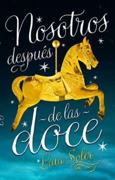 nosotros despues de las doce (ebook)-laia soler-9788499449937