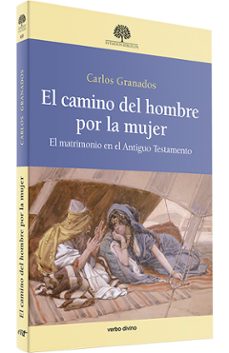 el camino del hombre por la mujer-9788499459837