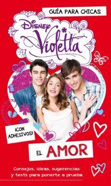 violetta. el amor. guia para chicas-9788499515137