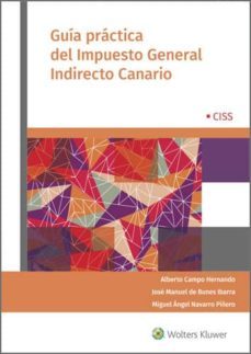guia practica del impuesto general indirecto canario-alberto campo hernando-jose manuel de bunes ibarra-miguel angel navarro piñero-9788499541037