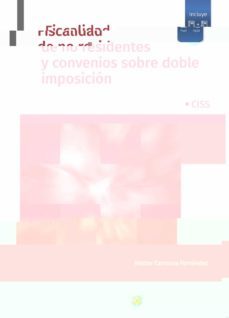 fiscalidad de no residentes y convenios sobre doble imposicion-9788499547237