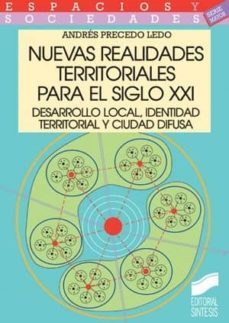 nuevas realidades territoriales para el siglo xxi (ebook)-andres precedo ledo-9788499583037