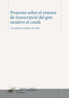 proposta sobre el sistema de transcripcio del grec modern al catala-9788499656137