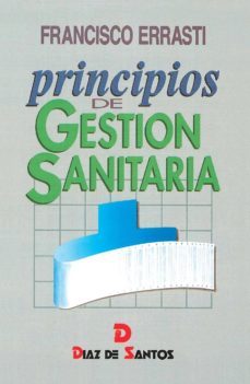 principios de gestion sanitaria (ebook)-francisco errasti-9788499698137