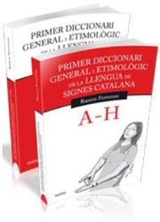 primer diccionari general i etimologic de la llengua de signes catalana. obra completa (2 volums)-9788499841137