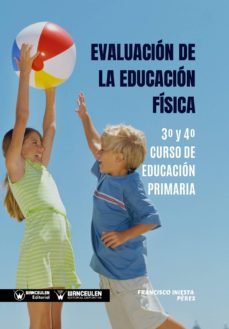 evaluacion de la educacion fisica 3º y 4º curso de educacion primaria (ebook)-9788499939537