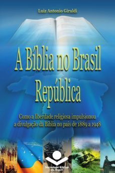 a biblia no brasil republica (ebook)-luiz antonio giraldi-9788531113437
