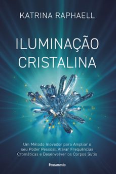iluminaço cristalina (ebook)-katrina raphaell-9788531523137