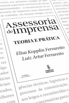 assessoria de imprensa (ebook)-elisa kopplin ferraretto-luiz artur ferraretto-9788532309037