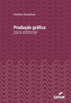 produço grafica para editorial (ebook)-cleidson gonçalves-9788539652037