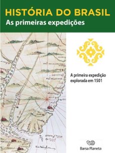 historia do brasil - livro i - as primeiras expediçes a primeira expediço (1501) (ebook)-editora planeta do brasil-9788542233537