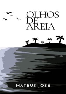olhos de areia (ebook)-mateus josé-9788547104337