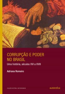 corrupço e poder no brasil (ebook)-adriana romeiro-9788551302637