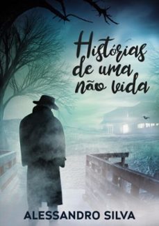 historias de uma no vida (ebook)-alessandro silva-9788564347137
