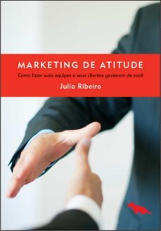 marketing de atitude (ebook)-julio ribeiro-9788565056137