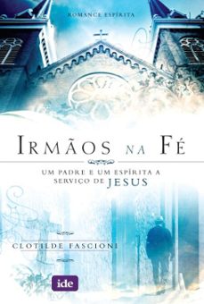 irmos na fe (ebook)-clotilde fascioni-9788573412437