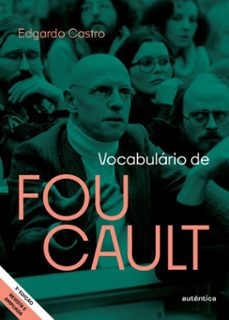 vocabulario de foucault (ediço revista e ampliada) (ebook)-edgardo castro-9788582178737