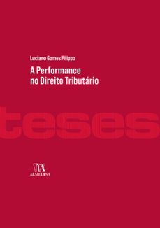 a performance no direito tributario (ebook)-luciano gomes filippo-9788584931637