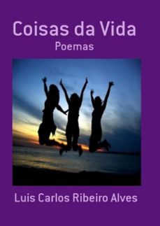 coisas da vida (ebook)-luis carlos ribeiro alves-9788591512737