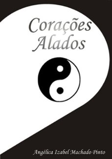 coraçes alados (ebook)-angélica izabel machado pinto-9788591721337