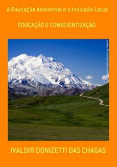 a educaço ambiental e a incluso local (ebook)-ivaldir donizetti das chagas-9788593707537