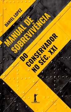 manual de sobrevivencia do conservador no sec. xxi (ebook)-daniel lopez-9788595073937