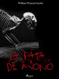 la pata de mono (ebook)-william wymark jacobs-9788726364637