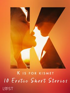 k is for kismet - 10 erotic short stories (ebook)-maya klyde-chrystelle leroy-lisa vild-9788727084237