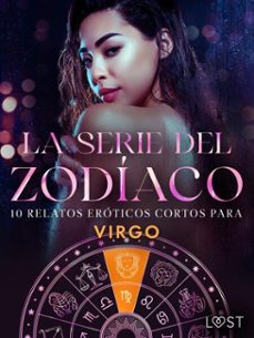 la serie del zodiaco: 10 relatos eroticos cortos para virgo (ebook)-camille bech-lisa vild-b. j. hermansson-9788727173337