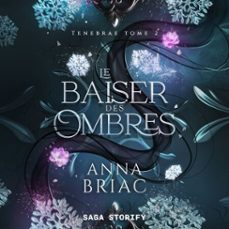 Imagen Principal de Tenebräe tome 2 : Le Baiser des ombres | Audiolibro