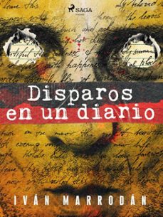 disparos en un diario (ebook)-iván marrodán-9788728375037