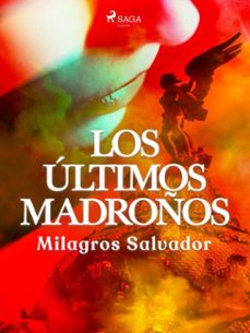 los ultimos madroños (ebook)-milagros salvador-9788728392737