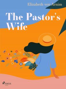 the pastor's wife (ebook)-elizabeth von arnim-9788728397237