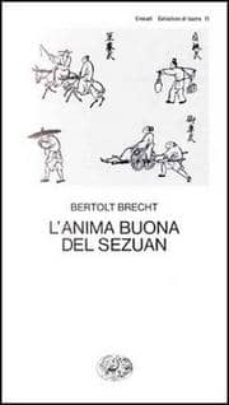 l anima buona del sezuan-bertolt brecht-9788806064037