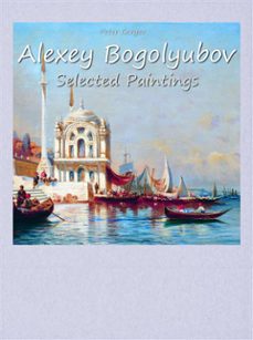 alexey bogolyubov:  selected paintings (ebook)-9788822817037