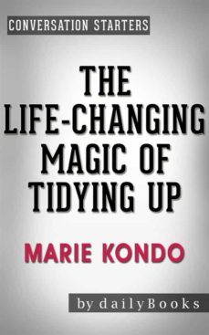 the life-changing magic of tidying up: by marie kondo | conversation starters (daily books) (ebook)-9788826067537