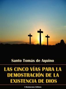 las cinco vias para la demostracion de la existencia de dios (ebook)-santo tomas de aquino-9788827576137