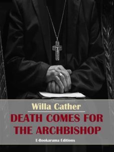 death comes for the archbishop (ebook)-willa cather-9788834160237