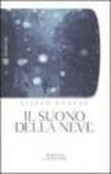 il suono della neve.-silvio. danese-9788845262937