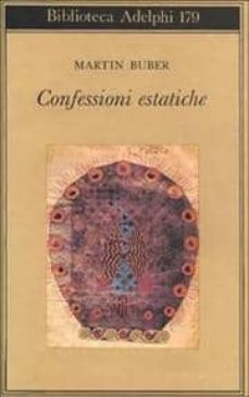confessioni estatiche-martin buber-9788845902437