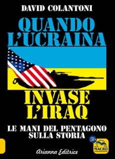 quando l'ucraina invase l'iraq (ebook)-david colantoni-9788865883037
